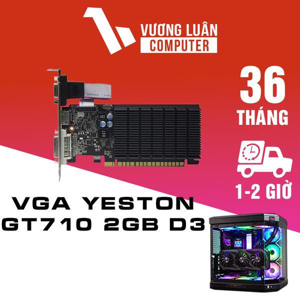 VGA YESTON GT710 2GB D3 chính hãng giá rẻ