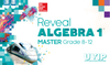 Reveal Algebra 1 Master Grade 8 - 12