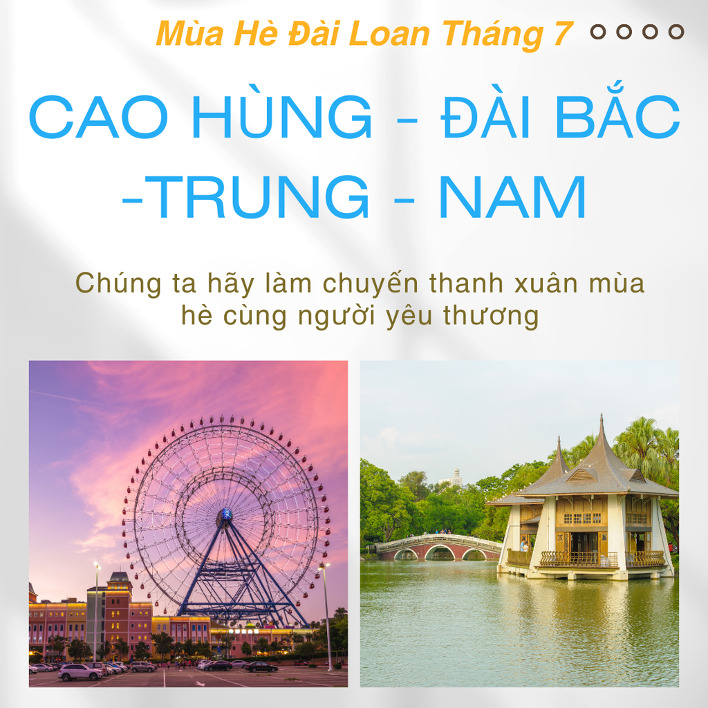 [ĐÀI LOAN- 4N4Đ] VIVU MÙA HÈ XỨ ĐÀI TRUNG |CAO HÙNG | ĐÀI NAM | ĐÀI BẮC