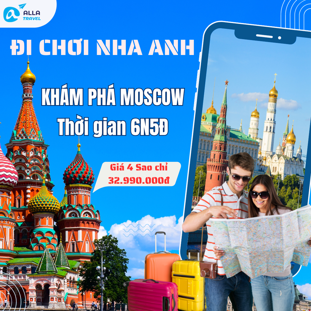 [MOSCOW 6N5Đ] Khám Phá Nước Nga Kỳ Vĩ Xứ Sở Bạch Dương | MOSCOW – SAINT PETERSBURG