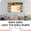 IN LỊCH THI ĐẤU BÓNG ĐÁ  EURO - WORLD CUP - COPA MỚI NHẤT