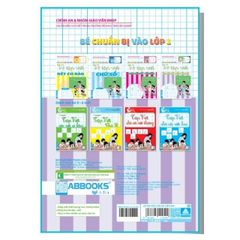 Bé Chuẩn Bị Vào Lớp 1 - Vở Tập Viết: Nét Cơ Bản + Chữ Số + Chữ Cái Viết Thường + Viết Hoa