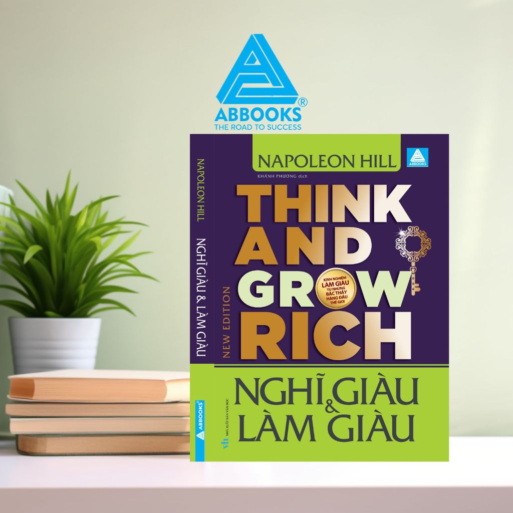 Nghĩ Giàu Và Làm Giàu - Think And Grow Rich ( Bản Mới 2025 )