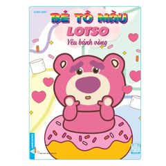 Bé tô màu: Đam mê cùng Lotso