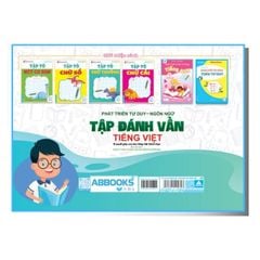 Phát Triển Tư Duy Ngôn Ngữ - Tập Đánh Vần Tiếng Việt (4 - 6 Tuổi)