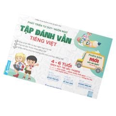 Phát Triển Tư Duy Ngôn Ngữ - Tập Đánh Vần Tiếng Việt (4 - 6 Tuổi)