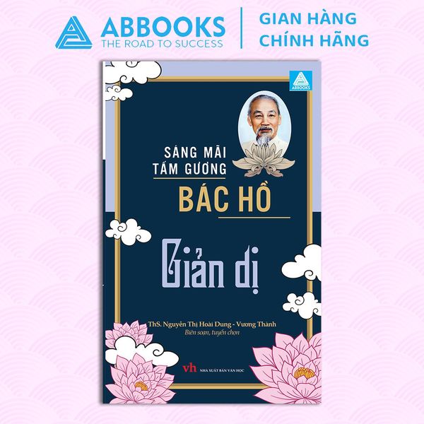 Sách Văn Học - Tấm Gương Sáng Mãi Bác Hồ - Giản Dị