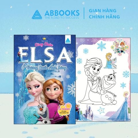 Sách tô màu cho bé - Công Chúa Elsa - Ở Vương Quốc Ánh sáng,  Và Những Bông Tuyết Trắng, Nữ Hoàng Của Rừng Phép Thuật, Vũ điệu Băng Giá Của Nàng Elsa