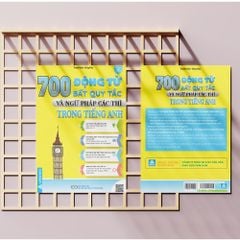 Sách - 700 Động Từ Bất Quy Tắc Và Ngữ Pháp Các Thì Trong Tiếng Anh