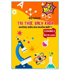 Tri Thức Bách Khoa - Combo (30 cuốn) - Những Điều Em Muốn Biết, Những Kiến Thức Cơ Bản, Khám Phá Thế Giới Quanh Ta