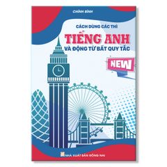 Sách - Cách Dùng Các Thì Tiếng Anh Và Động Từ Bất Quy Tắc