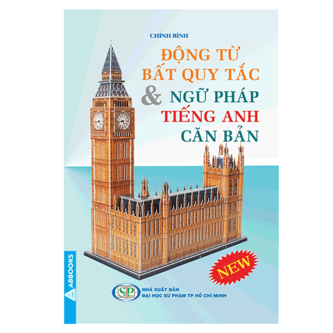 Động Từ Bất Quy Tắc & Ngữ Pháp Tiếng Anh Căn Bản