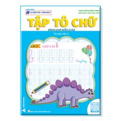 Luyện Tay Cầm Bút - Tập Tô