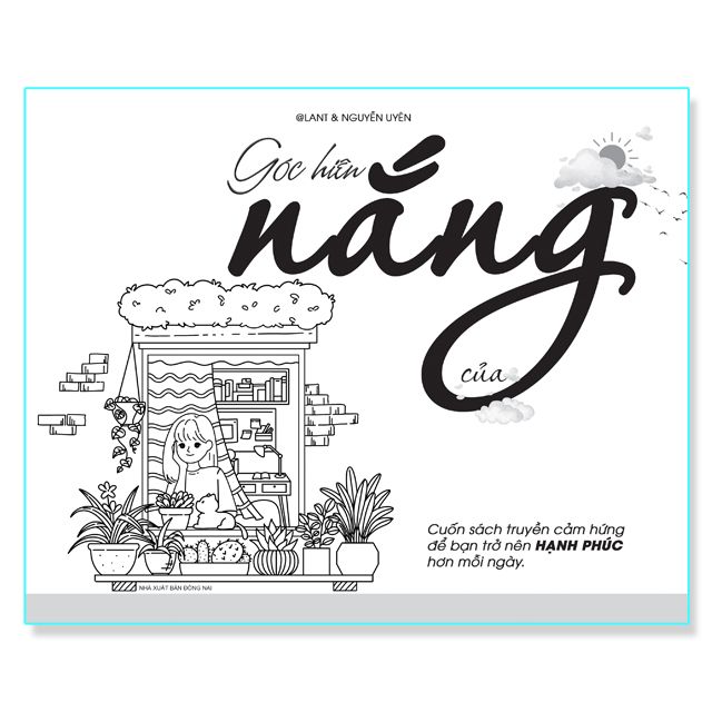 Sách - Góc hiên của Nắng - Cuốn sách truyền cảm hứng để bạn trở nên hạnh phúc hơn mỗi ngày