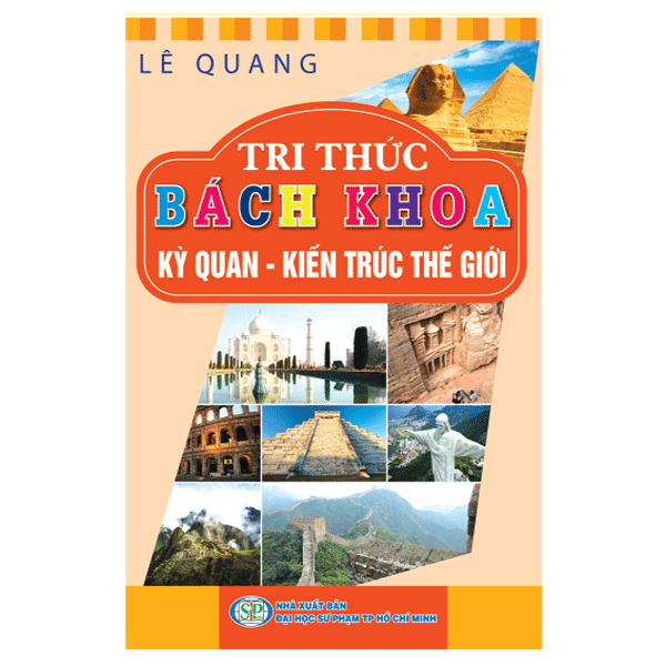 Tri Thức Bách Khoa - Ký Quan - Kiến Trúc Thế Giới