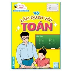 Chuẩn Bị Vào Lớp 1 - Vở Làm Quen Với Toán