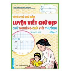 Vở Ô Ly Có Chữ Mẫu - Luyện Viết Chữ Đẹp -Chữ Nghiêng, Chữ Viết Thường -Tập 1