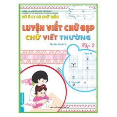 Vở Ô Ly Có Chữ Mẫu - Luyện Viết Chữ Đẹp - Chữ Viết Thường -Tập 2