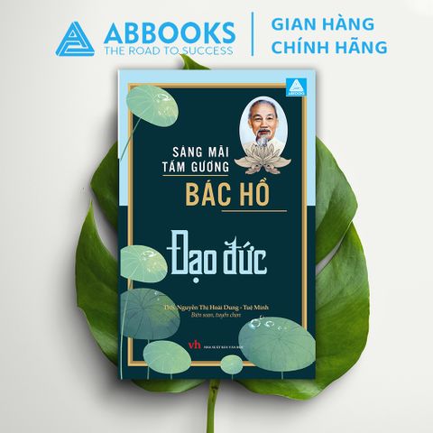 Sách Văn Học - Tấm Gương Sáng Mãi Bác Hồ – Đạo Đức