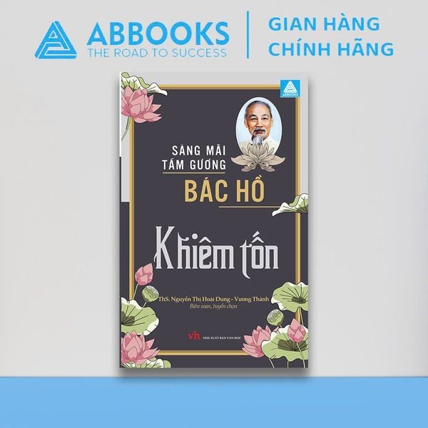 Sách Văn Học - Tấm Gương Sáng Mãi Bác Hồ – Khiêm Tốn