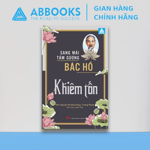 Sách Văn Học - Tấm Gương Sáng Mãi Bác Hồ – Khiêm Tốn