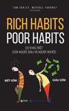 Rich habits, poor habits: Sự khác biệt giữa người giàu và người nghèo