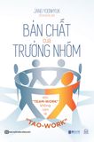 Bản chất của trưởng nhóm - Khi 