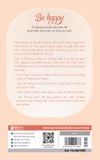 Be Happy: 35 phương pháp hữu hiệu để phát triển bản thân và sống an lành