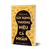 Hành trình xây dựng thương hiệu cá nhân