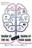 Quản lý trí óc thay vì quản lý thời gian