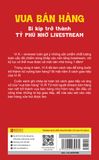 Vua bán hàng - Bí kíp trở thành tỷ phú nhờ livestream