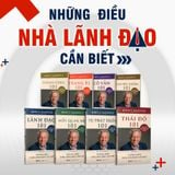 Tinh hoa lãnh đạo: 101 những điều nhà lãnh đạo xuất chúng cần biết (trọn bộ 8 cuốn)