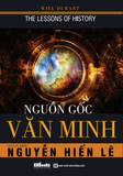 NGUỒN GỐC VĂN MINH - THẾ GIỚI HÌNH THÀNH NHƯ THẾ NÀO?