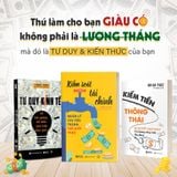 Bộ sách Giàu - Nghèo khác nhau ở tư duy (tặng kèm Ai đã bắt cóc sự giàu có của bạn)