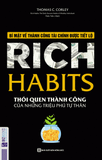 Rich Habits - Thói quen thành công của những triệu phú tự thân