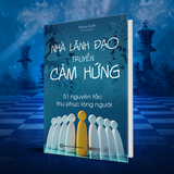 Nghệ thuật lãnh đạo - Tạo sức ảnh hưởng - Thu phục lòng người