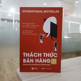 Thách Thức Bán Hàng – Để Làm Chủ Cuộc Đối Thoại Với Khách Hàng