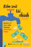 Kiểm Soát Tài Chính: Quản lý chi tiêu trong thế giới thực