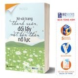 Xé vài trang thanh xuân, đổi lấy một bản thân nỗ lực