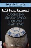 Bài học Israel cuộc hồi sinh vĩ đại của dân tọc thông minh nhất thế giới