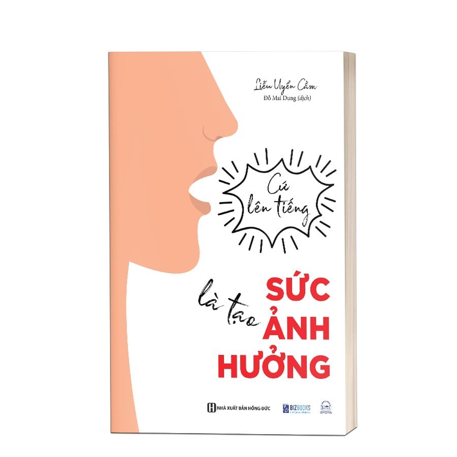 Cứ lên tiếng là tạo sức ảnh hưởng
