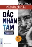 Đắc Nhân Tâm - Bí quyết thu phục lòng người hay nhất mọi thời đại