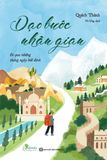 Dạo bước nhân gian - Đi qua những tháng ngày bất định