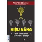 Hiệu Năng - Châm Ngôn Của Nhà Doanh Nghiệp