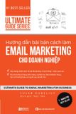 Hướng dẫn bài bản cách làm Email Marketing cho doanh nghiệp | Ultimate Guide Series