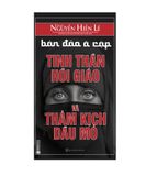 Bán Đảo Ả Rập: Tinh Thần Hồi Giáo Và Thảm Kịch Dầu Mỏ - Cuộc Chiến Không Hồi Kết