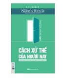 Cách Xử Thế Của Người Nay - Chìa Khóa Của Thành Công Và Hạnh Phúc