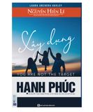 Xây Dựng Hạnh Phúc - Nghệ Thuật Sống