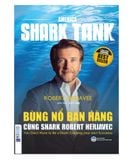 BÙNG NỔ BÁN HÀNG CÙNG SHARK ROBERT HERJAVEC