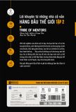 Lời khuyên từ những nhà cố vấn hàng đầu thế giới – Tribe of mentor (Tập 2)